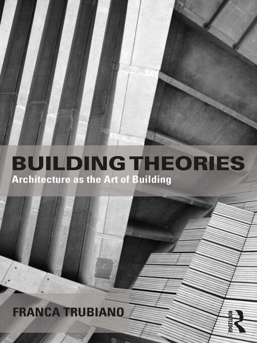 Title details for Building Theories by Franca Trubiano - Available